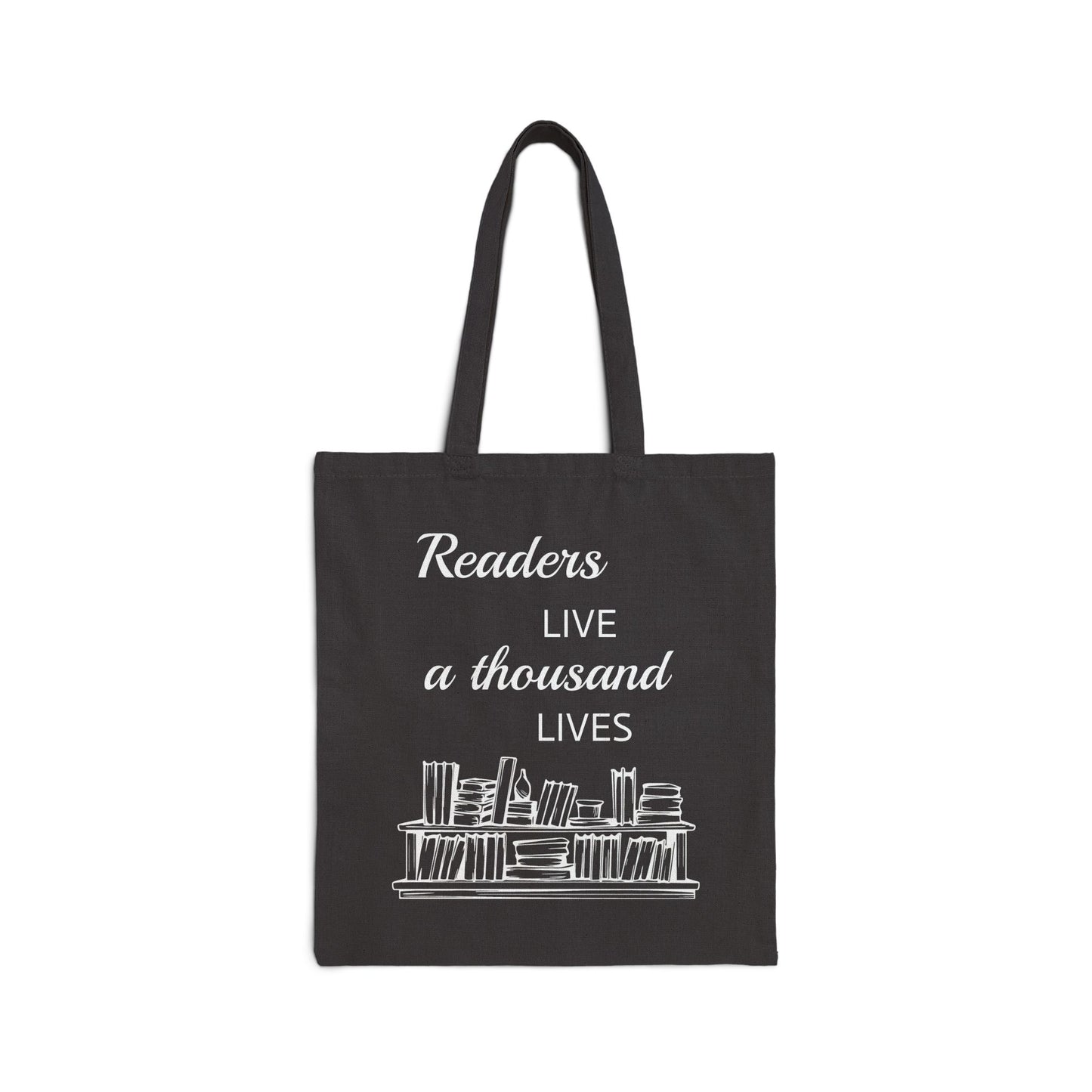 Readers Live a Thousand Lives Tote Bag